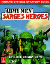 ARMY MEN SARGE'S HEROES - PRIMA'S STRATEGY GUIDE