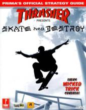 THRASHER SKATE AND DESTROY - PRIMA'S STRATEGY GUIDE