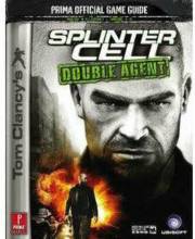 TOM CLANCY'S SPLINTER CELL DOUBLE AGENT - PRIMA'S STRATEGY GUIDE