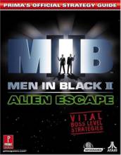 MEN IN BLACK II : ALIEN ESCAPE - PRIMA'S STRATEGY GUIDE