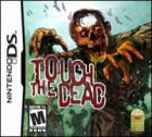 TOUCH THE DEAD DS